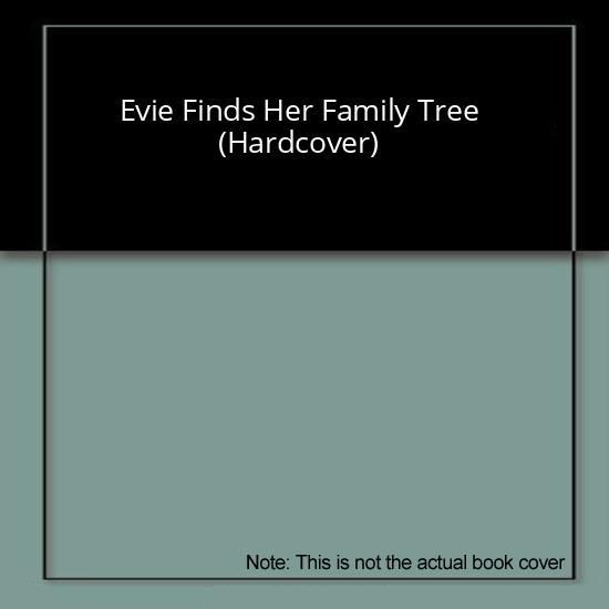 Evie Finds Her Family Tree (Hardcover)