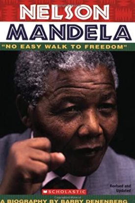 Nelson Mandela: No Easy Walk To Freedom