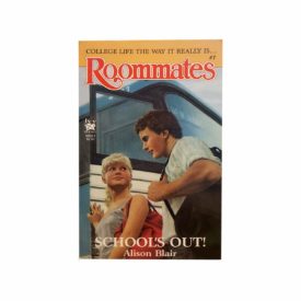 SCHOOLS OUT (Roommates)