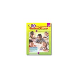 50 Ideas to Engage Student Writers (Cross-Curricular Activities That Make Wri...