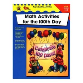 Math Activities for the 100th Day, Grades 1-2 by Thompson, Michelle
