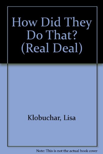 How Did They Do That? (Real Deal)