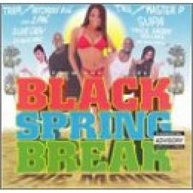 Black Spring Break (Music CD)