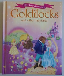 Goldilocks (3-in-1 Fairytale Treasures) (Hardcover)