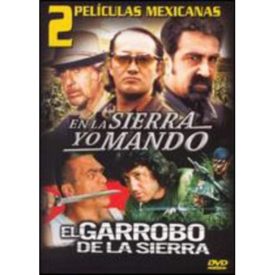 2 Peliculas Mexicanas: En La Sierra Yo Mando/El Garrobo de La Sierra (DVD)