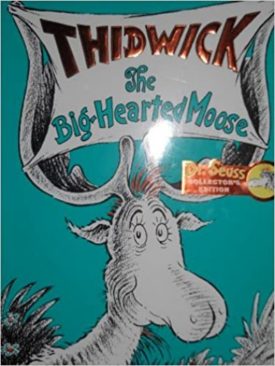 Thidwick the Big-Hearted Moose (Hardcover)