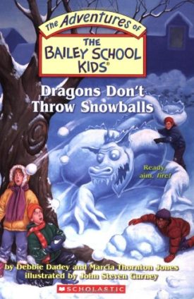 The Bailey School Kids #51: Dragons Dont Throw Snowballs