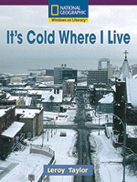 Windows on Literacy Early (Social Studies: Geography): Its Cold Where I Live