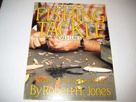 Make Your Own Fishing Tackle (Vol. 1 Lures) (Paperback)