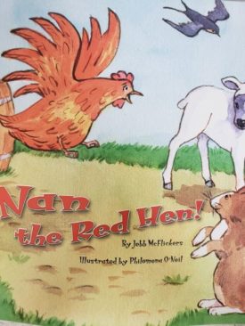 READING 2007 LISTEN TO ME READER GRADE K UNIT 4 LESSON 5 BELOW LEVEL: Nan the Red Hen! (Paperback)