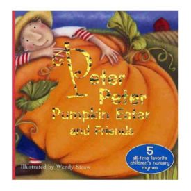 Peter Peter Pumpkin Eater and Friends (Paperback)