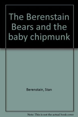 The Berenstain Bears and the Baby Chipmunk (Cub Club) (Vintage) (Hardcover)