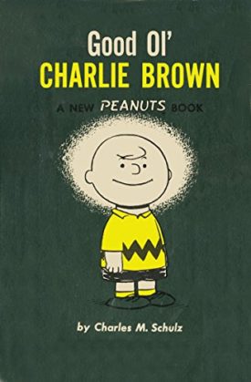 Good Ol Charlie Brown [Paperback] [Sep 01, 2015] Schulz, Charles M
