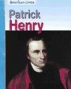 Patrick Henry (American Lives)