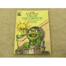 A Day In the Life of Oscar the Grouch (Sesame Street Book Club) (Vintage) (Hardcover)