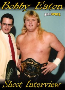 Bobby Eaton - Shoot Interview (DVD)