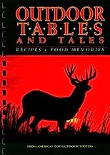Outdoor Tables and Tales: Recipes and Food Memories from Americas Top Outdoor Writers (Hardcover)