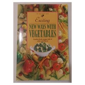 Exciting New Ways with Vegetables (Paperback)