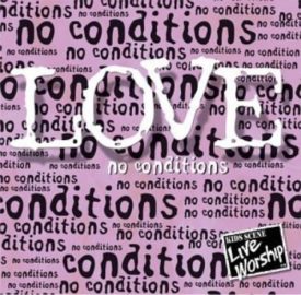Love: No Conditions (Music CD)